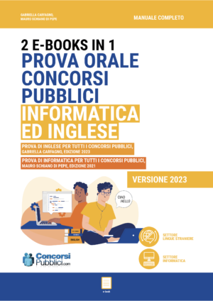 Prova orale concorsi pubblici: informatica ed inglese (2 e-books)