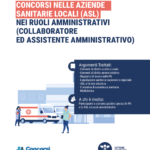 Concorsi nelle Aziende Sanitarie Locali (ASL) nei ruoli amministrativi (Collaboratore ed Assistente amministrativo)(Libro)