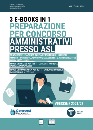 Concorsi Aziende Sanitarie Locali (ASL) Amministrativi, kit 3 ebooks