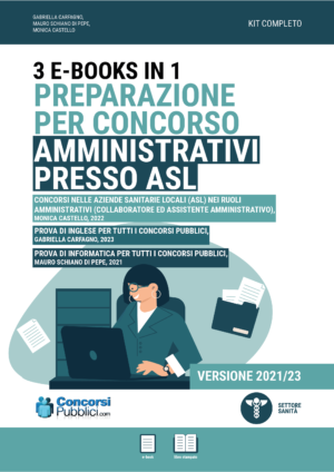 Concorsi Aziende Sanitarie Locali (ASL) Amministrativi, kit 3 ebooks