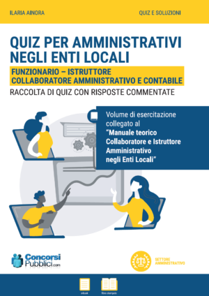 Quiz Concorsi Amministrativi Enti Locali – Ebook PDF con Soluzioni Commentate